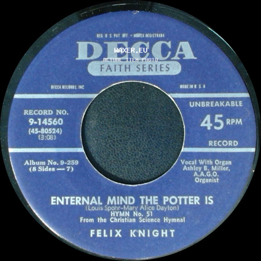 Felix Knight - Enternal Mind The Potter Is / O Gentle Presence (Mother's Evening Prayer) side A