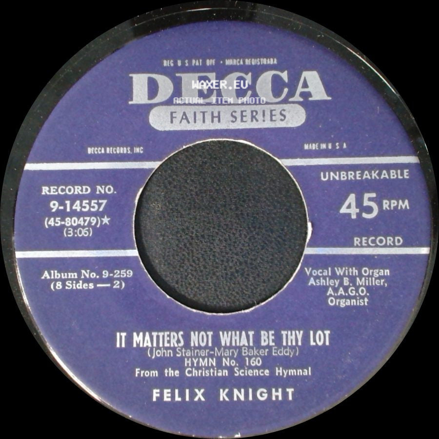 Felix Knight - It Matters Not What Be Thy Lot / In Heavenly Love Abiding side A