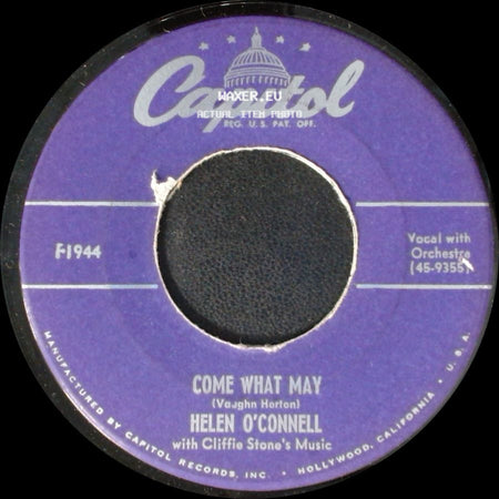 Helen O'connell - Come What May / Baby, We're Really In Love side A