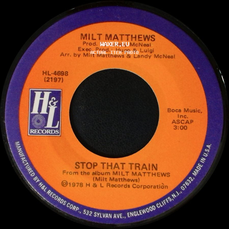 Milt Matthews - This Is My Song / Stop That Train side B