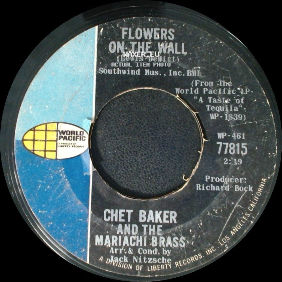 Chet Baker And The Mariachi Brass - Tequila / Flowers On The Wall side B