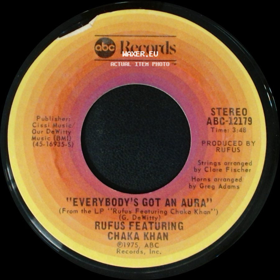 Rufus Featuring Chaka Khan - Everybody's Got An Aura / Dance Wit Me side A