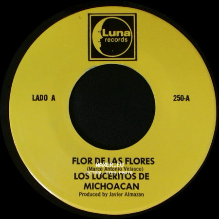 Los Luceritos De Michoacan - Flor De Las Flores / Se Que Te Vas side A