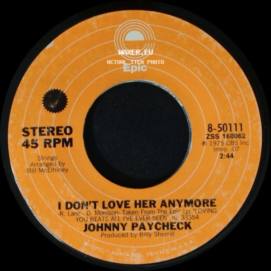 Johnny Paycheck - I Don't Love Her Anymore / I Don't Love Her Anymore side B
