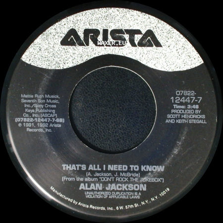 Alan Jackson - That's All I Need To Know / Love's Got A Hold On You side A