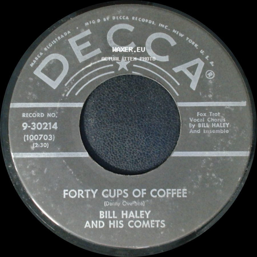 Bill Haley And His Comets - Hook, Line And Sinker / Forty Cups Of Coffee side B