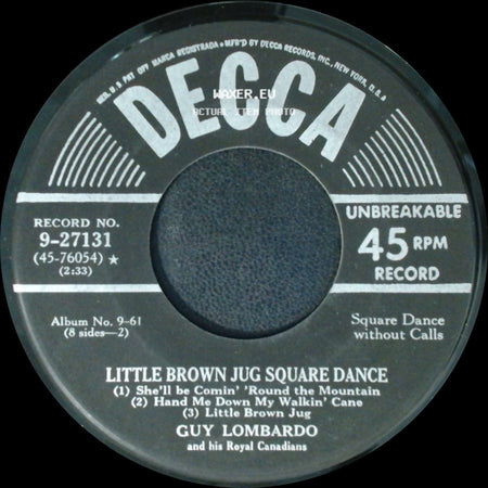 Guy Lombardo And His Royal Canadians - Little Brown Jug Square Dance / Old Joe Clark Square Dance side A