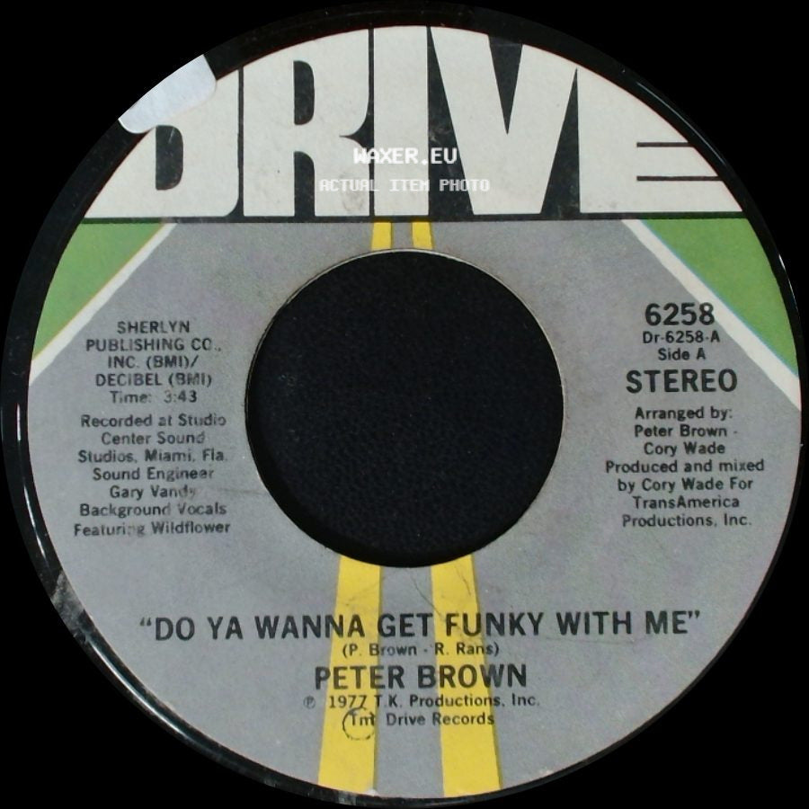 Peter Brown - Do Ya Wanna Get Funky With Me / Burning Love Breakdown side A