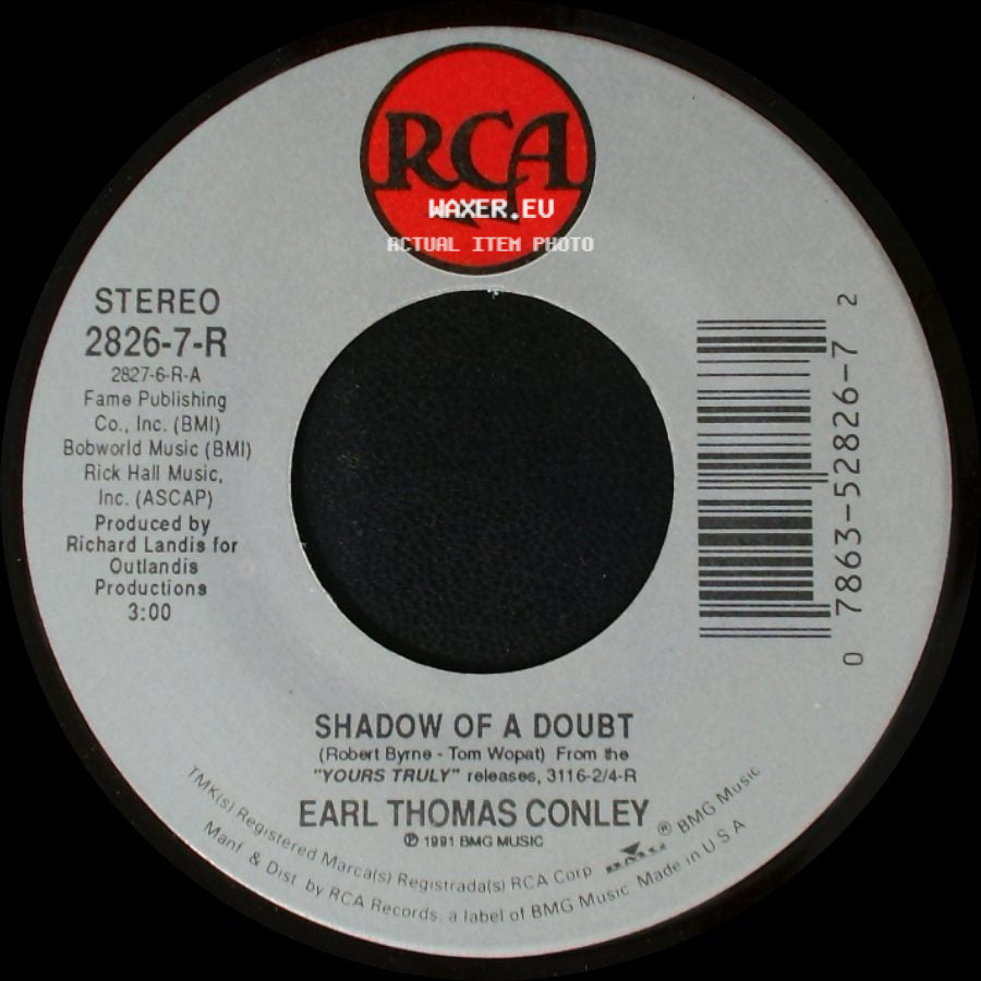 Earl Thomas Conley - Shadow Of A Doubt / I Wanna Be Loved Back side A