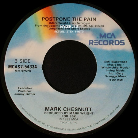 Mark Chesnutt - Old Flames Have New Names / Postpone The Pain side B