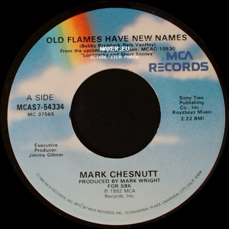 Mark Chesnutt - Old Flames Have New Names / Postpone The Pain side A