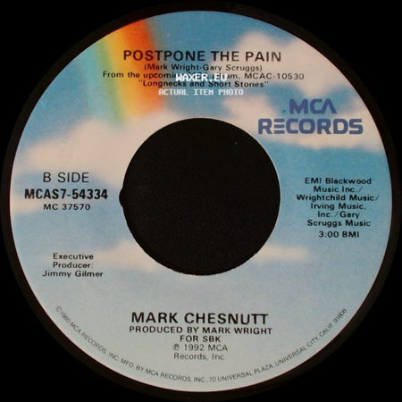 Mark Chesnutt - Old Flames Have New Names / Postpone The Pain side B