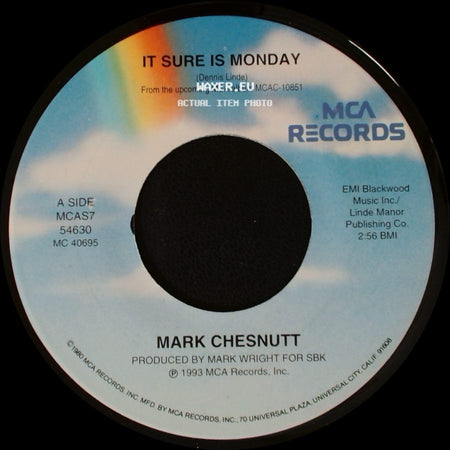 Mark Chesnutt - It Sure Is Monday / I'm Not Getting Any Better At Goodbyes side A