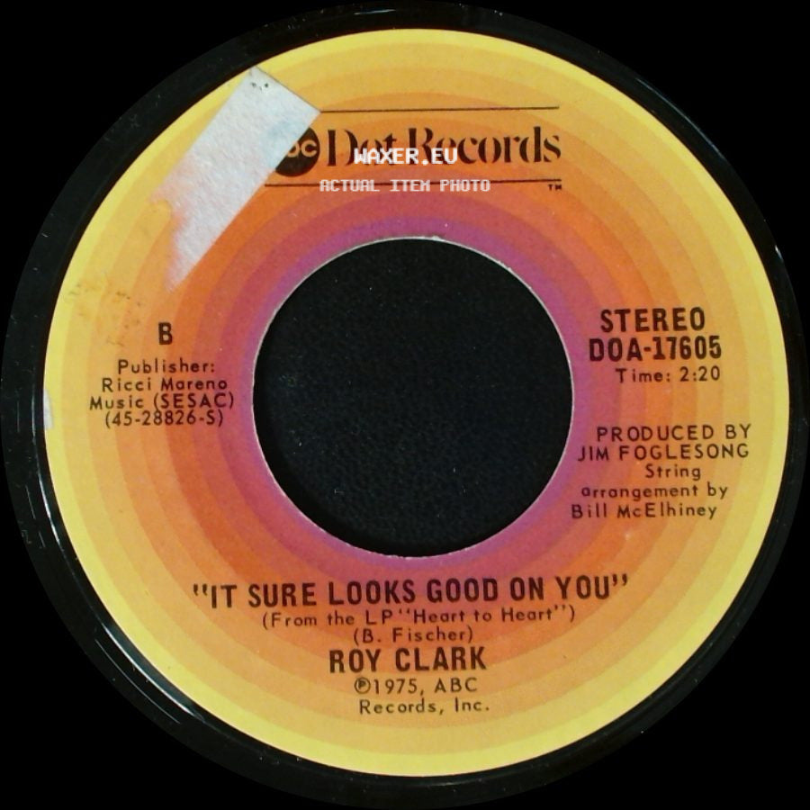 Roy Clark - If I Had It To Do All Over Again / It Sure Looks Good On You side B