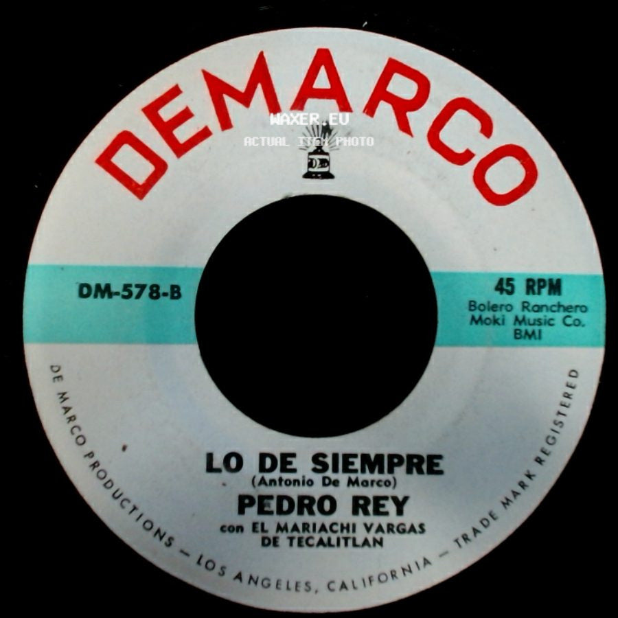 Pedro Rey Con El Mariachi Vargas De Tecalitlan / Pedro Rey - Lo De Siempre / La Botella Envenenada side A