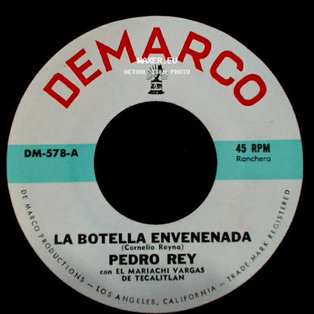 Pedro Rey Con El Mariachi Vargas De Tecalitlan / Pedro Rey - Lo De Siempre / La Botella Envenenada side B