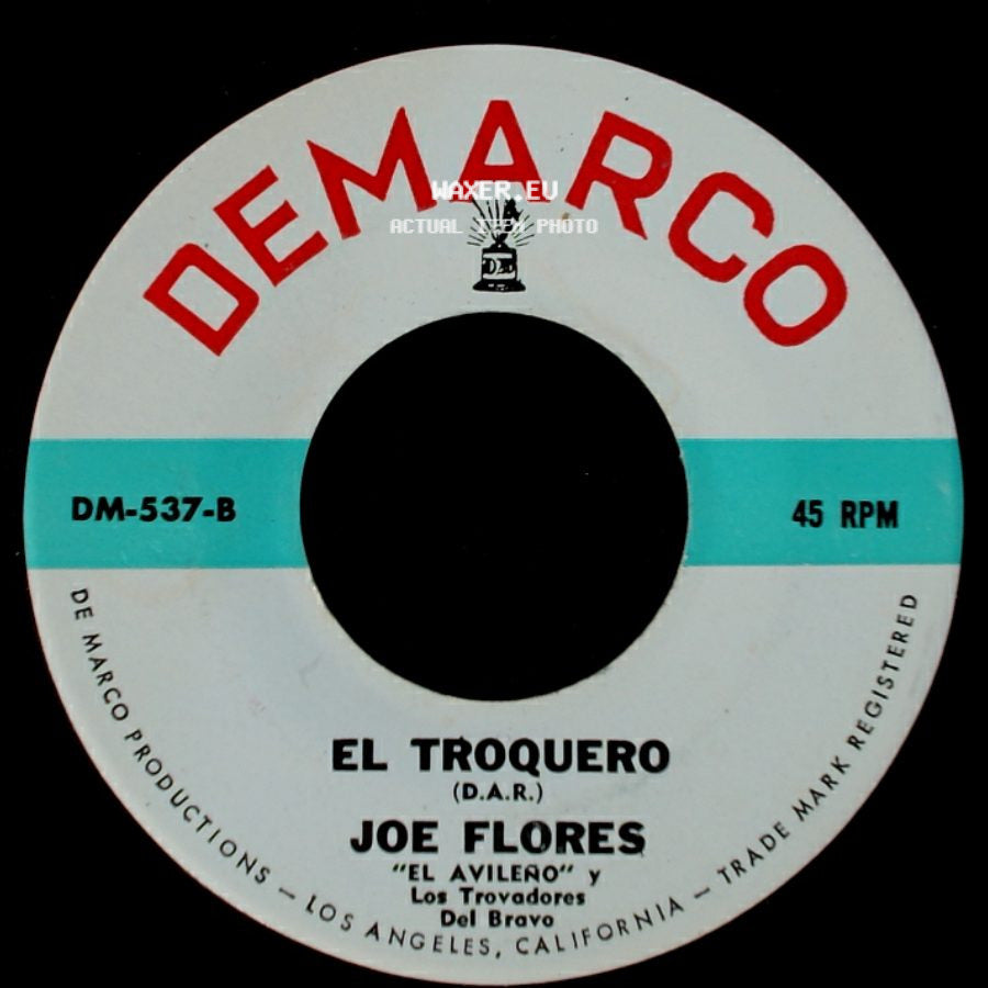 Joe Flores - El Troquero / El Buena Gente side A