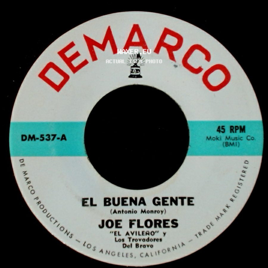 Joe Flores - El Troquero / El Buena Gente side B