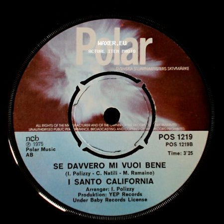 I Santo California - Tornero / Se Davvero Mi Vuoi Bene side B
