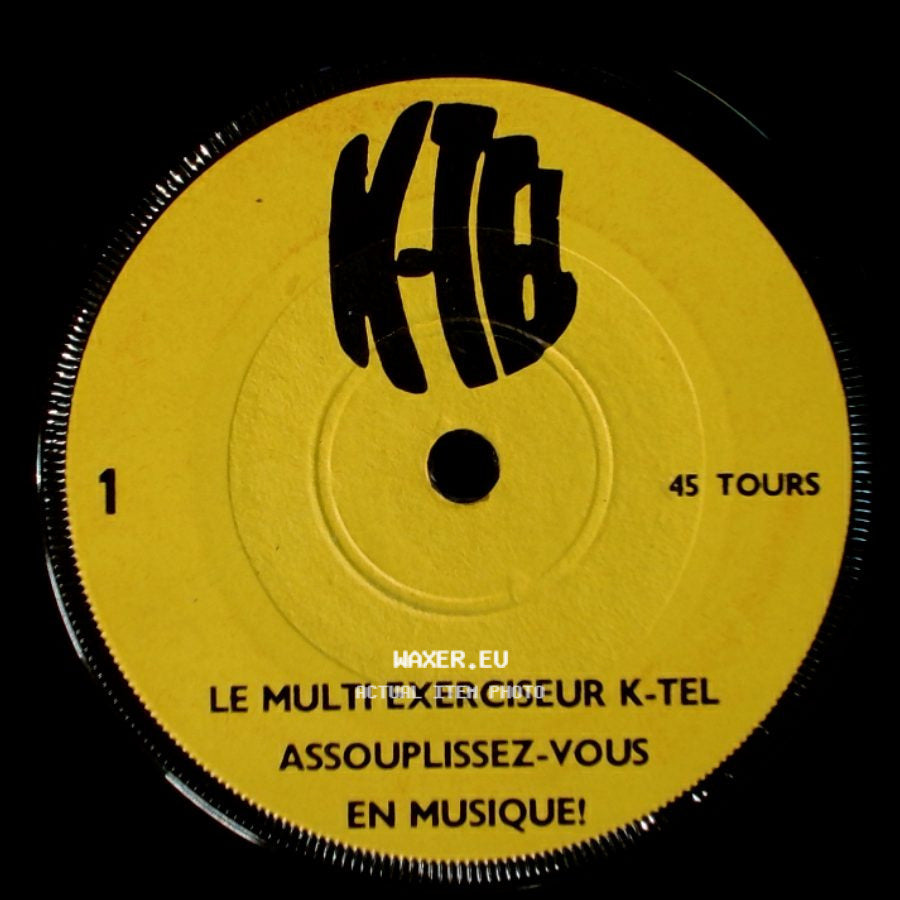 Unknown Artist - Le Multi Exerciseur K-Tel Assouplissez-Vous En Musique! / Unknown Title B side A