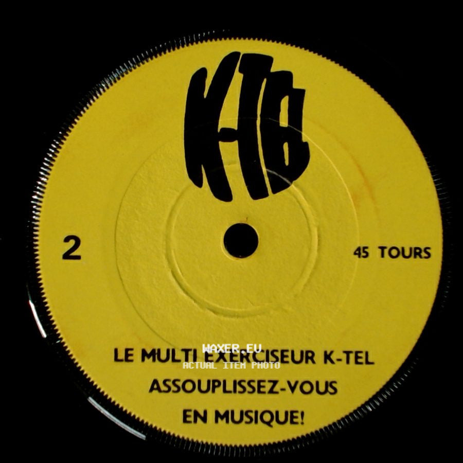Unknown Artist - Le Multi Exerciseur K-Tel Assouplissez-Vous En Musique! / Unknown Title B side B