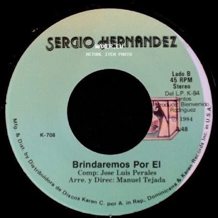Sergio Hernandez - Lagrimas / Brindaremos Por El side B