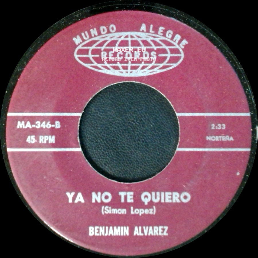 Benjamin Alvarez - Ya No Te Quiero / Ya Para Que side A