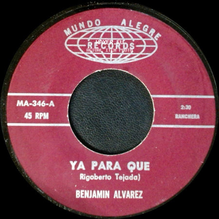 Benjamin Alvarez - Ya No Te Quiero / Ya Para Que side B