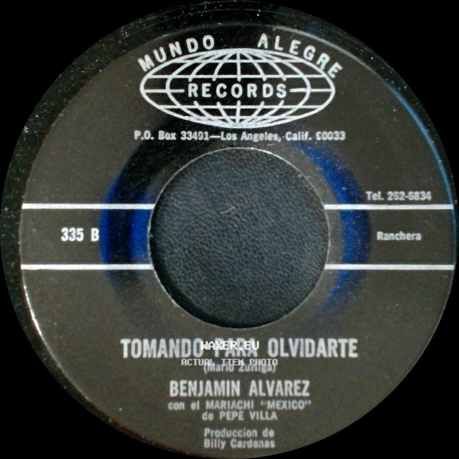 Benjamin Alvarez Con El Mariachi "Mexico" De Pepe Villa / Benjamin Alvarez - Copa Amarga / Tomando Para Olvidarte side B