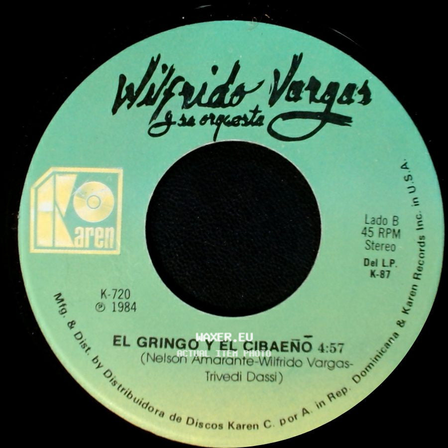 Wilfrido Vargas Y Su Orquesta - El Jardinero / El Gringo Y El Cibaeno side B