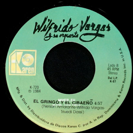 Wilfrido Vargas Y Su Orquesta - El Jardinero / El Gringo Y El Cibaeno side B