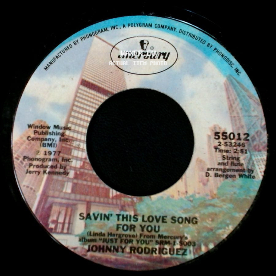 Johnny Rodriguez - Savin' This Love Song For You / Que Te Quiero side A