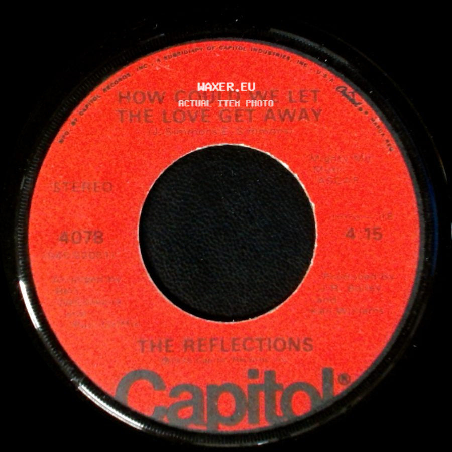 The Reflections - Three Steps From True Love / How Could We Let The Love Get Away side B