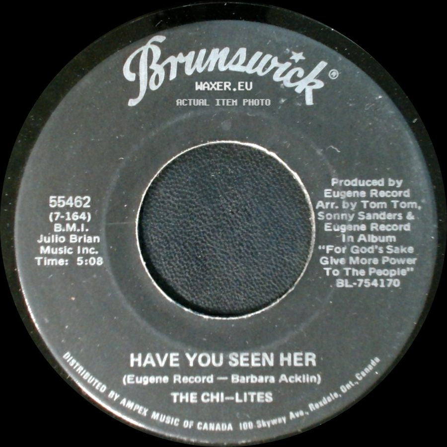 The Chi-Lites - Have You Seen Her / Yes I'm Ready (If I Don't Get To Go) side A