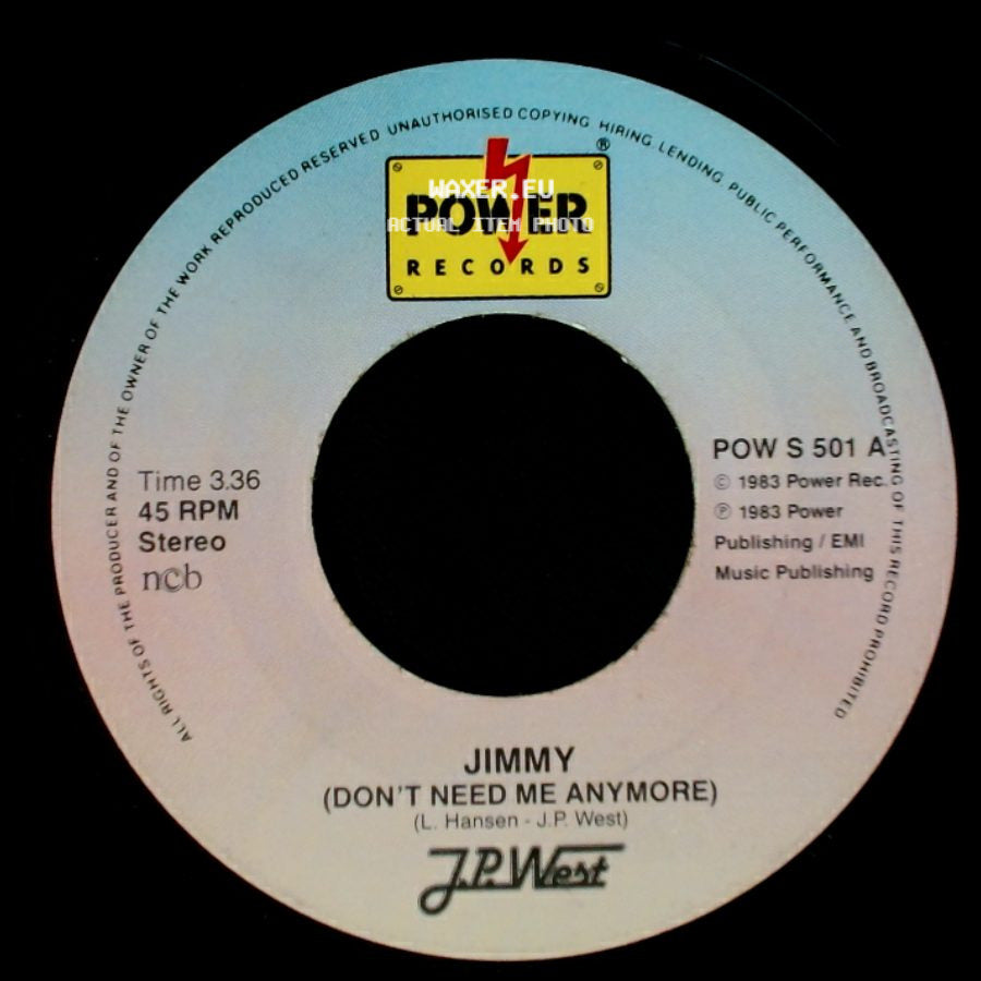 J.P. West - Jimmy (Don't Need Me Anymore) / Back On The Streets Again side A