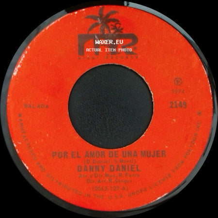 Danny Daniel - Por El Amor De Una Mujer / Siempre Mañana side A