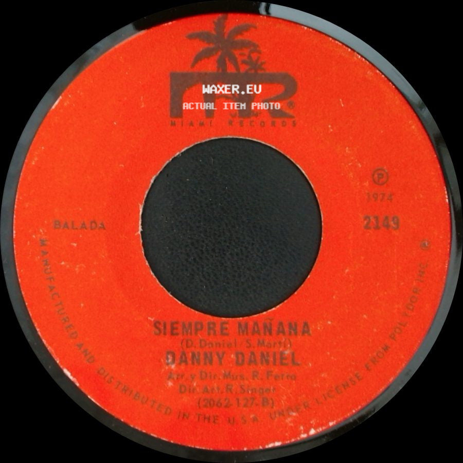 Danny Daniel - Por El Amor De Una Mujer / Siempre Mañana side B