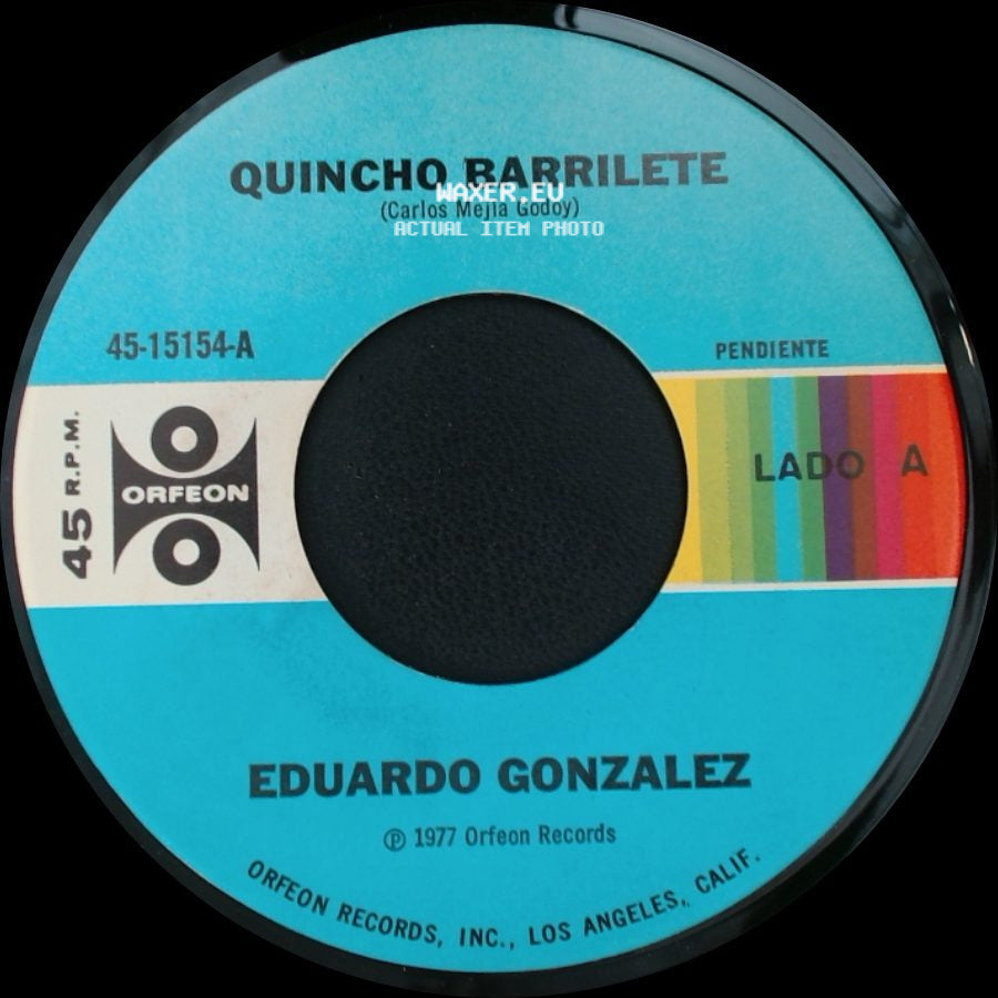 Eduardo Gonzalez - Quincho Barrilete / Un Mundo Lleno De Amor side A