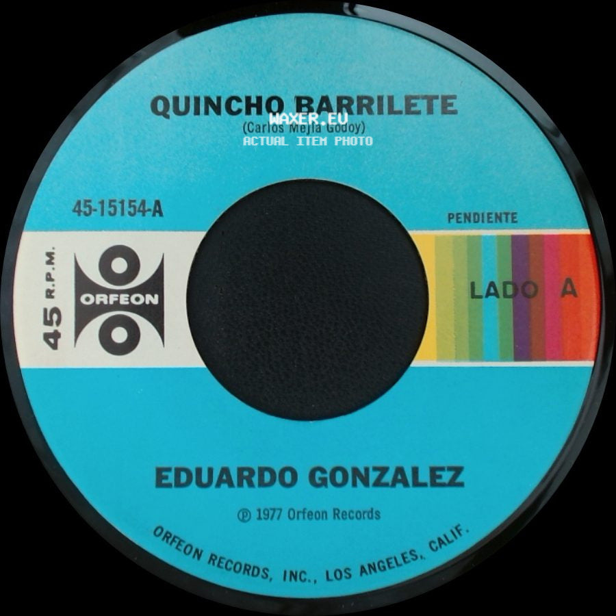 Eduardo Gonzalez - Quincho Barrilete / Un Mundo Lleno De Amor side A