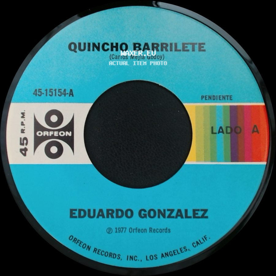 Eduardo Gonzalez - Quincho Barrilete / Un Mundo Lleno De Amor side A