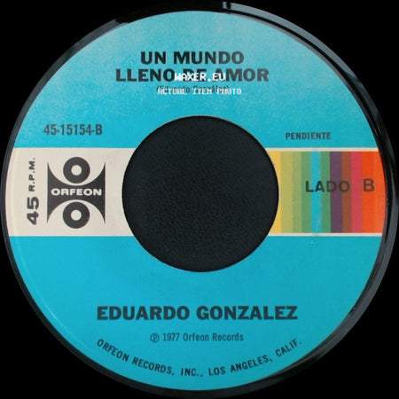 Eduardo Gonzalez - Quincho Barrilete / Un Mundo Lleno De Amor side B