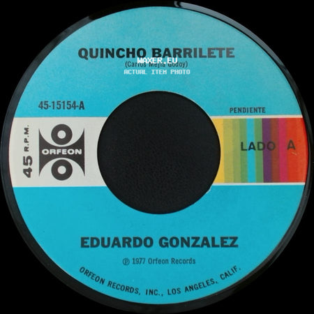 Eduardo Gonzalez - Quincho Barrilete / Un Mundo Lleno De Amor side A