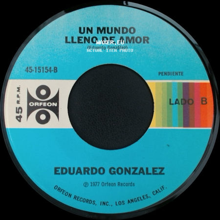 Eduardo Gonzalez - Quincho Barrilete / Un Mundo Lleno De Amor side B