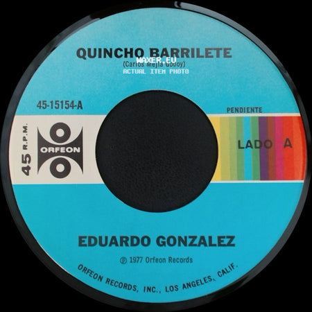 Eduardo Gonzalez - Quincho Barrilete / Un Mundo Lleno De Amor side A
