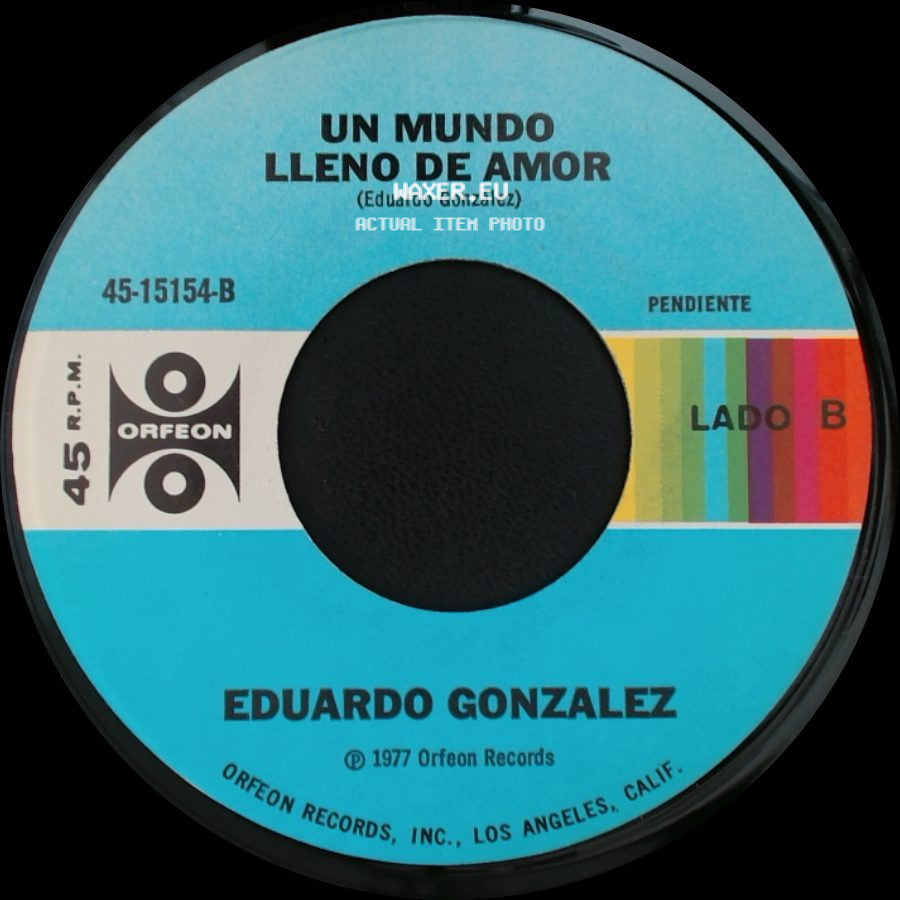 Eduardo Gonzalez - Quincho Barrilete (Carlos Mejia Godoy) / Un Mundo Lleno De Amor side B