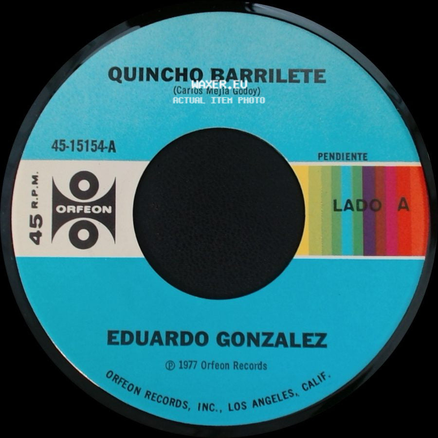 Eduardo Gonzalez - Quincho Barrilete / Un Mundo Lleno De Amor side A