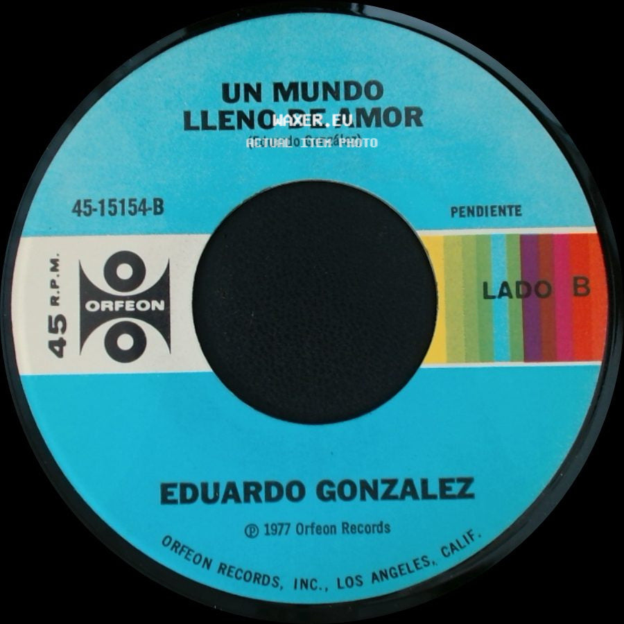 Eduardo Gonzalez - Quincho Barrilete / Un Mundo Lleno De Amor side B