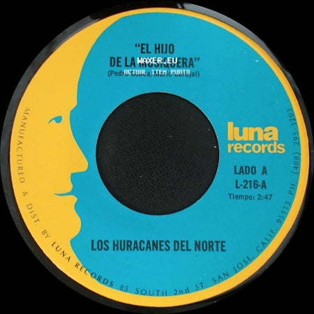 Los Huracanes Del Norte - "El Hijo De La Musiquera" / "Perdi Mi Novia" side A