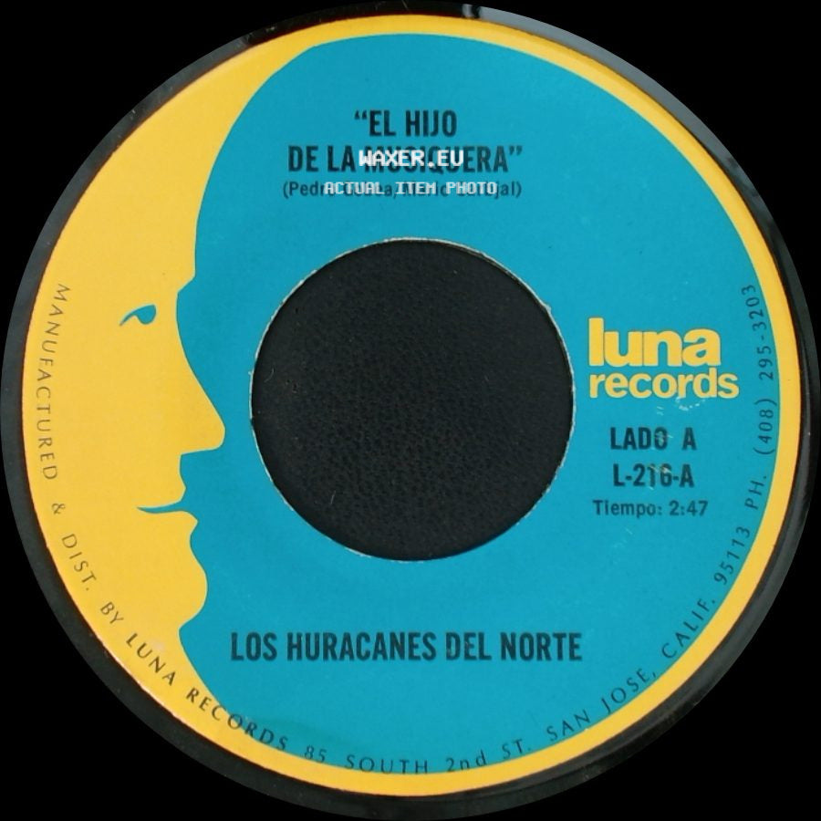 Los Huracanes Del Norte - "El Hijo De La Musiquera" / Perdi Mi Novia side A