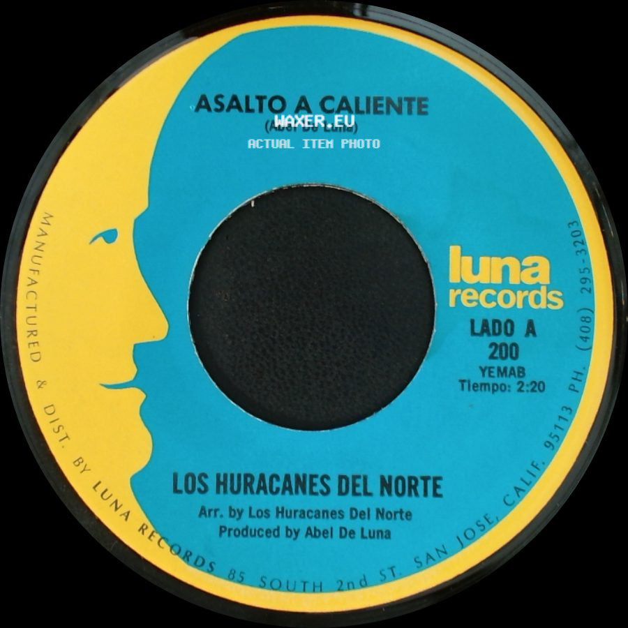 Los Huracanes Del Norte - Asalto A Caliente / Tus Recuerdos side A